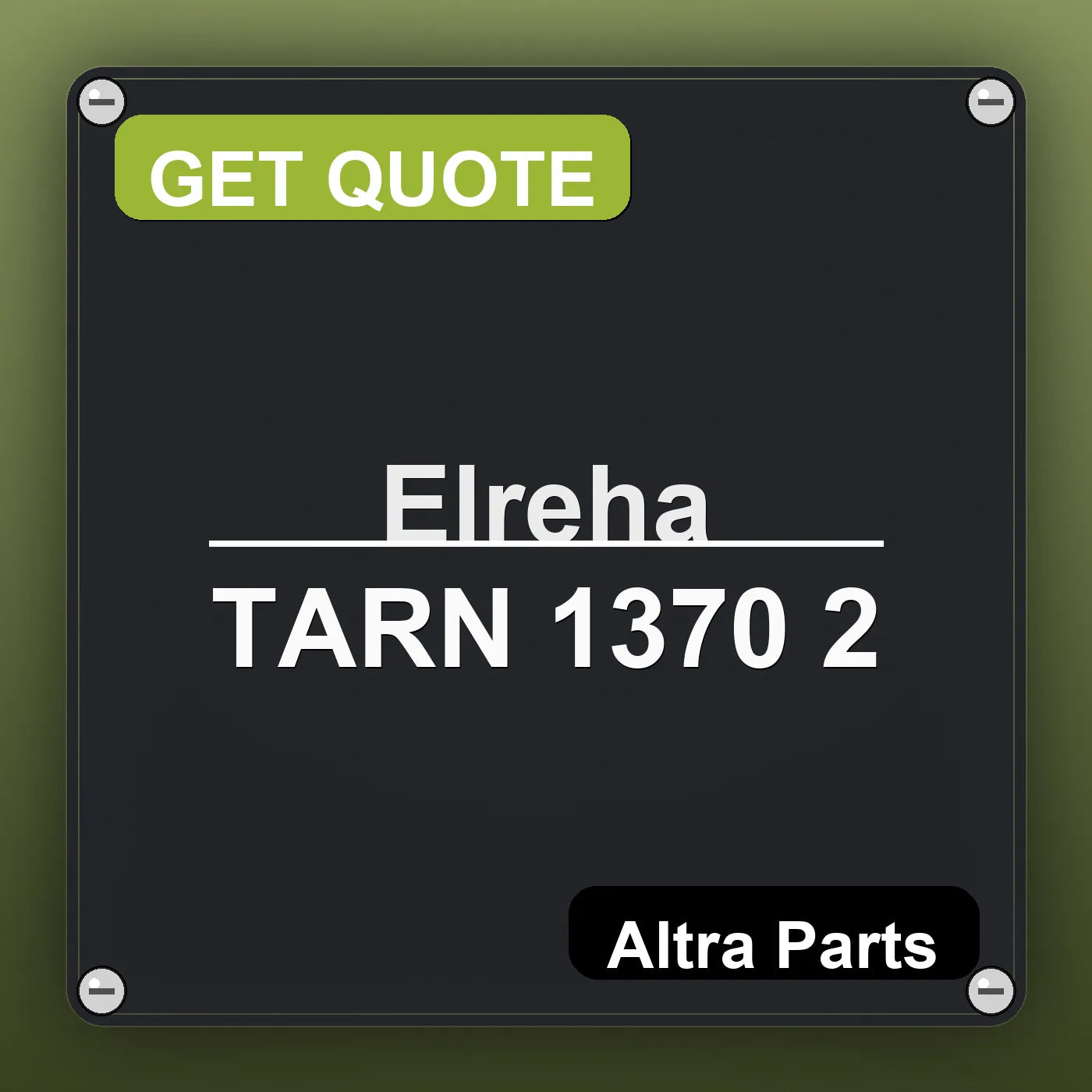 Elreha TARN 1370 2 industrial nameplate style image – Altra Parts. GET QUOTE.