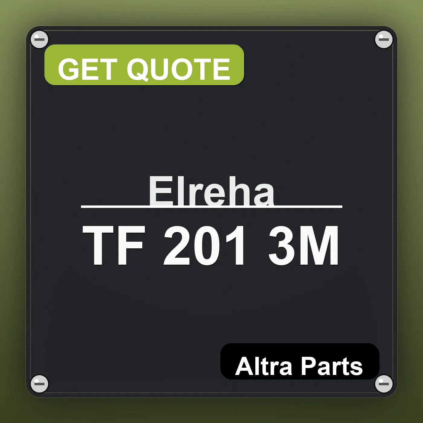 Elreha TF 201 3M industrial nameplate style image – Altra Parts. GET QUOTE.