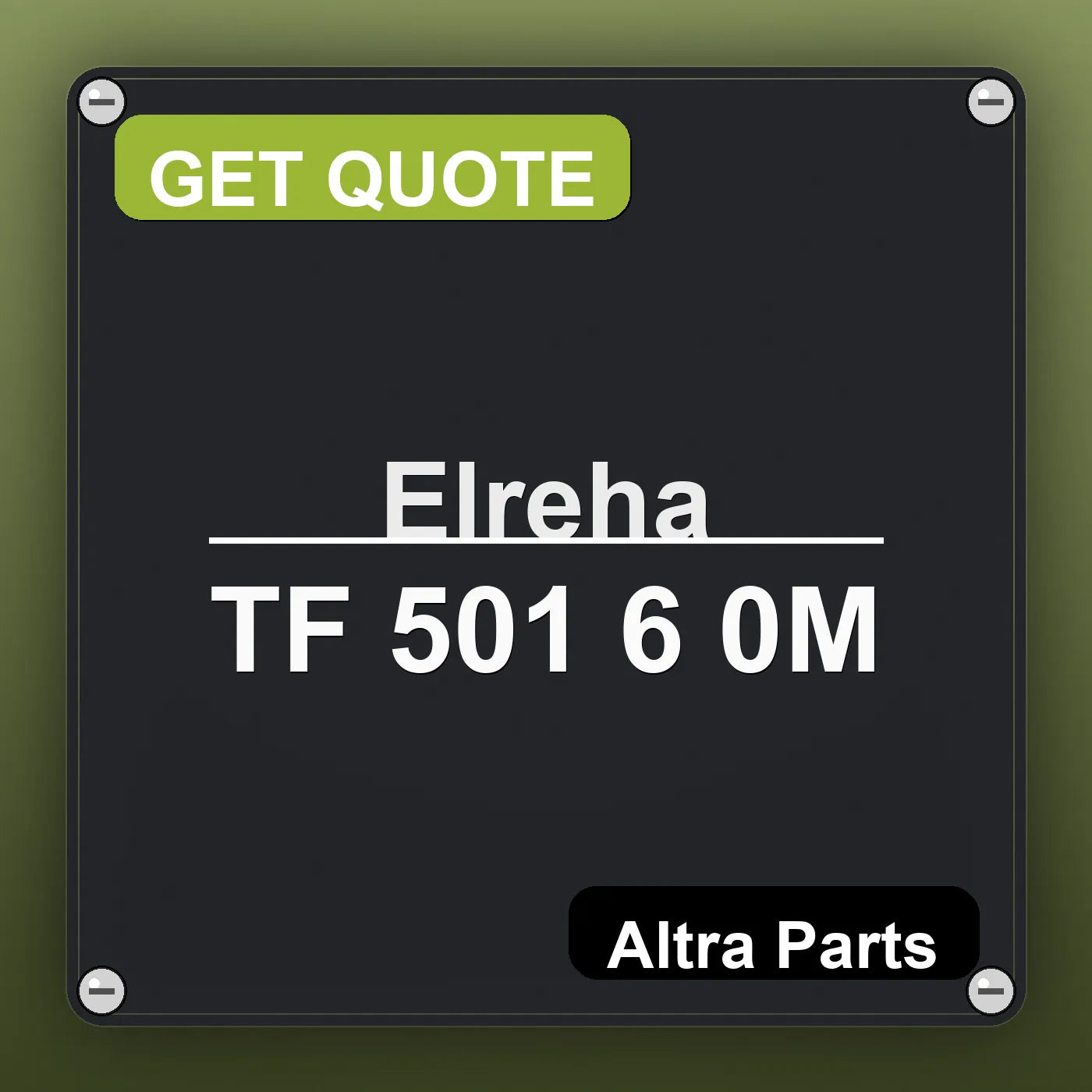 Elreha TF 501 6 0M industrial nameplate style image – Altra Parts. GET QUOTE.