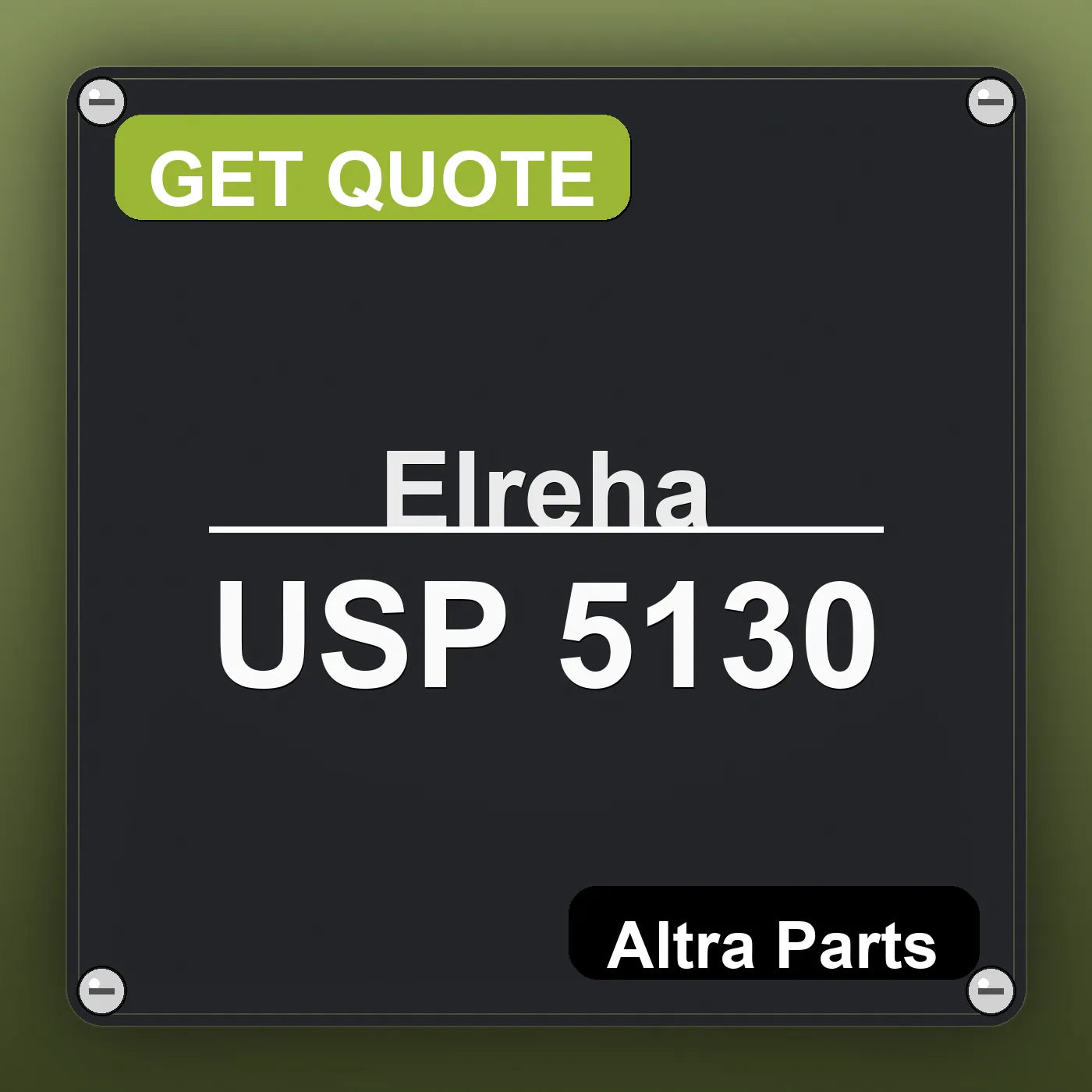 Elreha USP 5130 industrial nameplate style image – Altra Parts. GET QUOTE.
