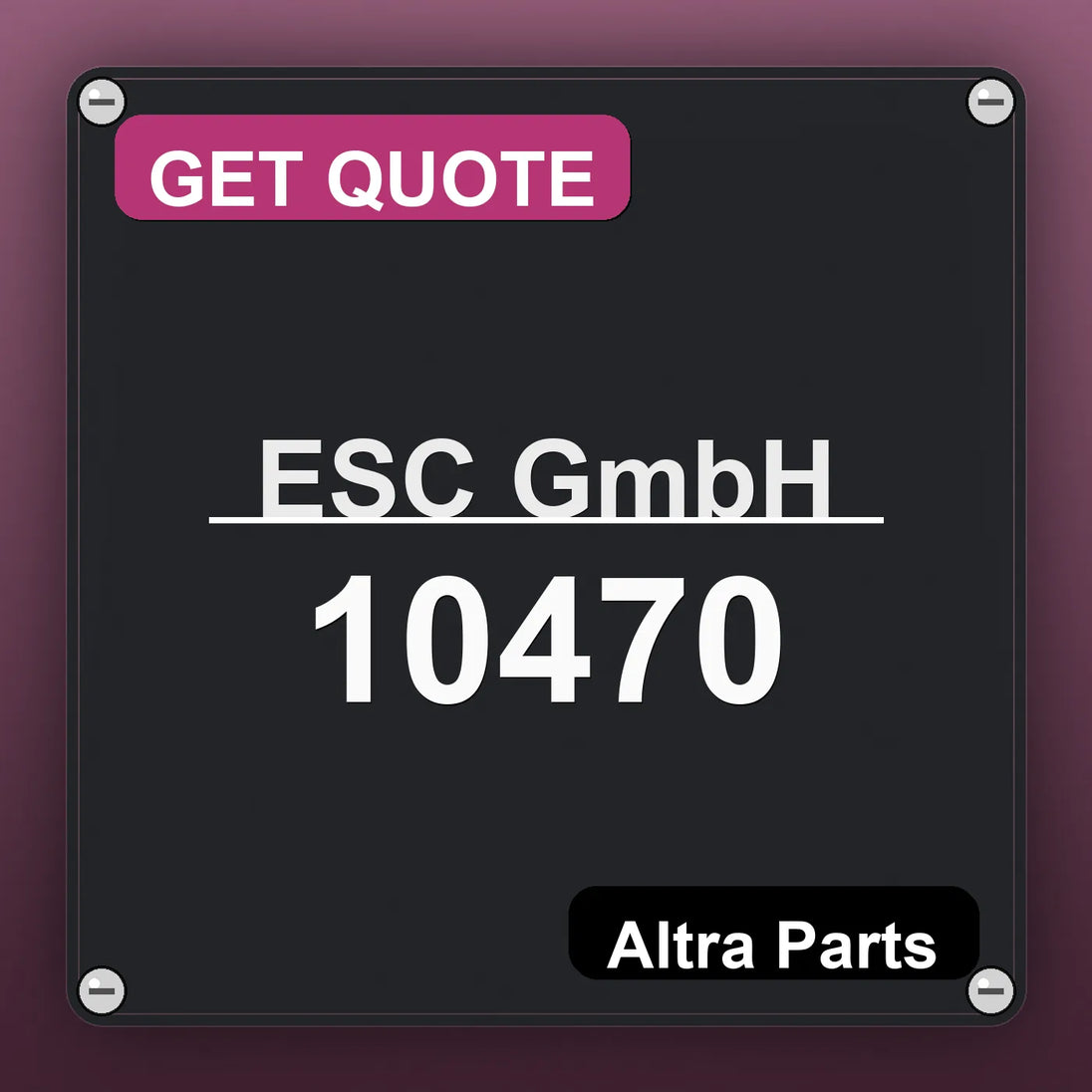 ESC GmbH 10470 industrial nameplate style image – Altra Parts. GET QUOTE.