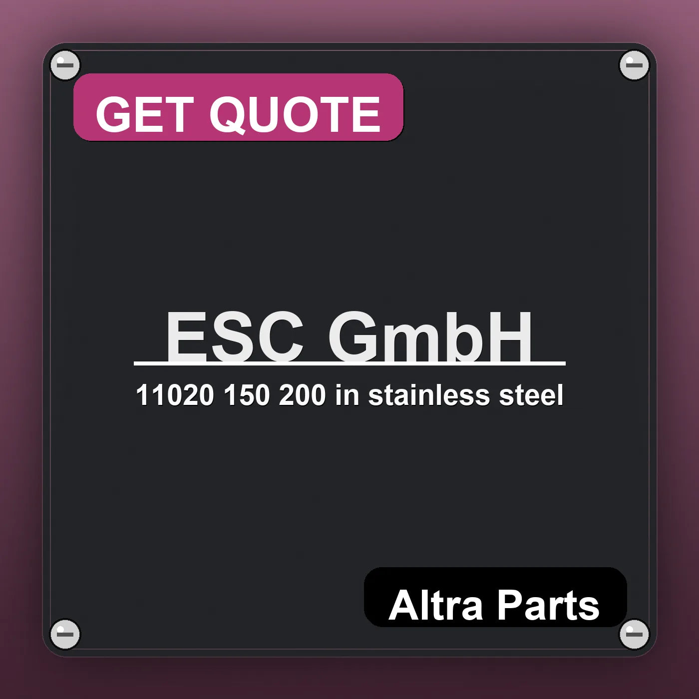 ESC GmbH 11020 150 200 in stainless steel industrial nameplate style image – Altra Parts. GET QUOTE.
