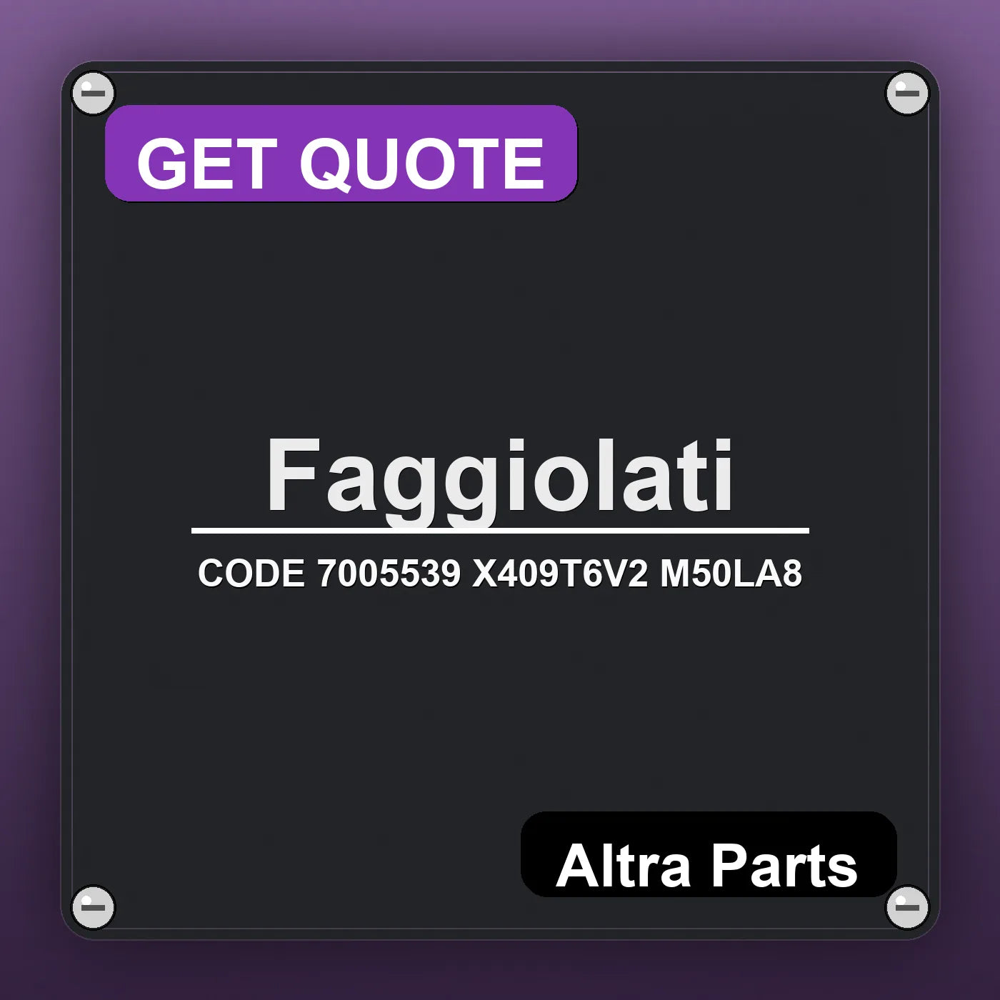 Faggiolati CODE 7005539 X409T6V2 M50LA8 industrial nameplate style image – Altra Parts. GET QUOTE.