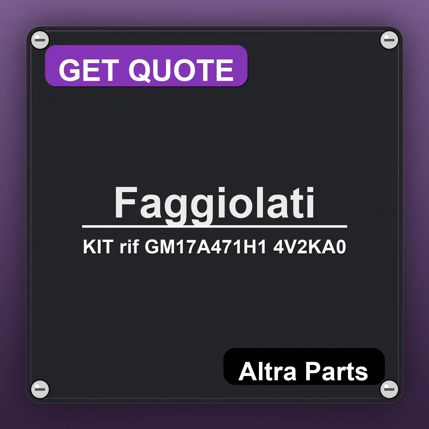 Faggiolati KIT rif GM17A471H1 4V2KA0 industrial nameplate style image – Altra Parts. GET QUOTE.