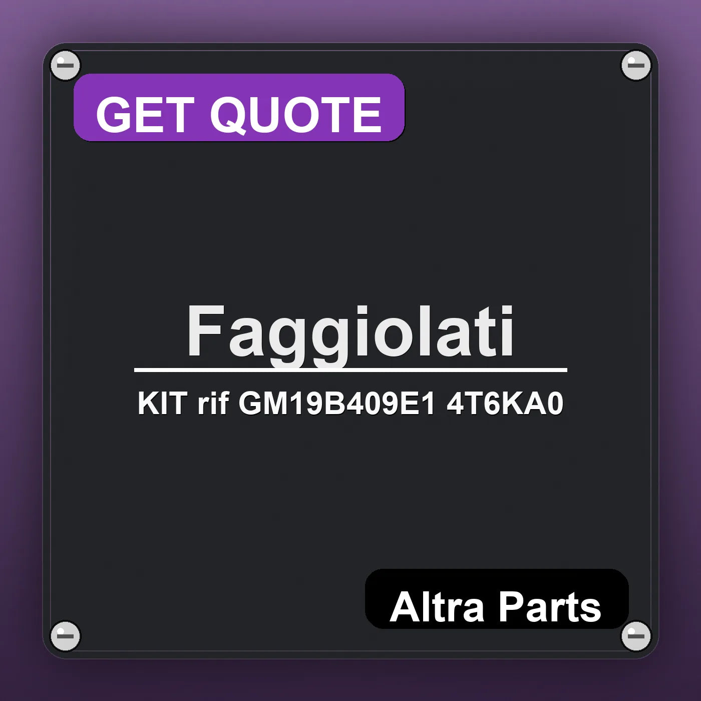 Faggiolati KIT rif GM19B409E1 4T6KA0 industrial nameplate style image – Altra Parts. GET QUOTE.