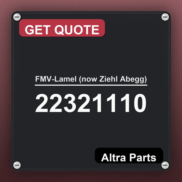 FMV-Lamel (now Ziehl Abegg) 22321110 | Altra Parts
