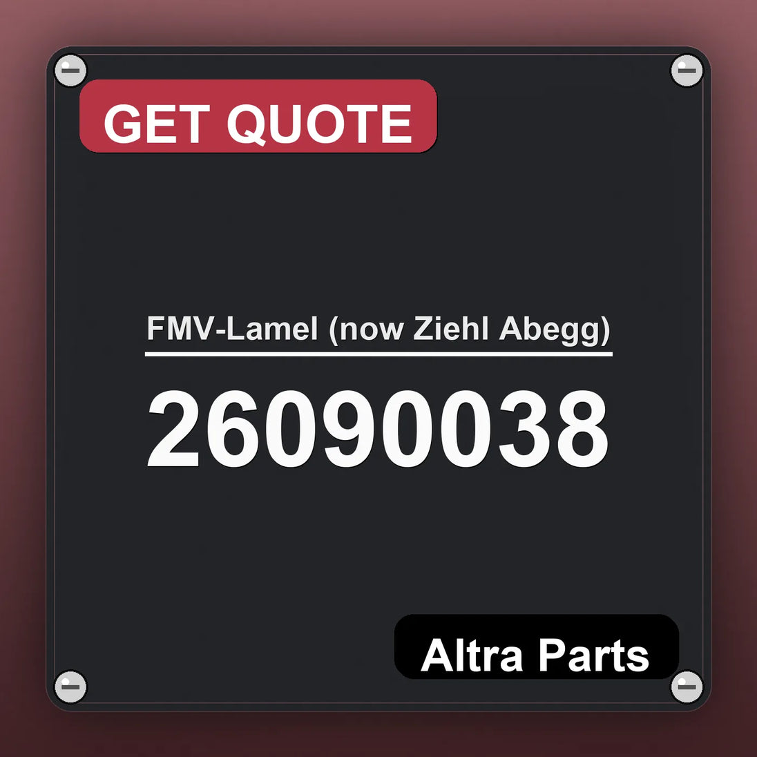 FMV-Lamel (now Ziehl Abegg) 26090038 industrial nameplate style image – Altra Parts. GET QUOTE.