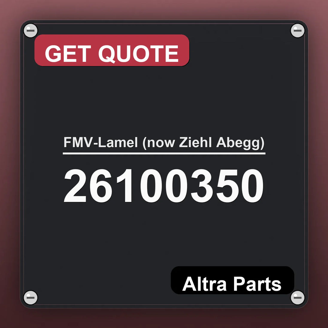 FMV-Lamel (now Ziehl Abegg) 26100350 industrial nameplate style image – Altra Parts. GET QUOTE.