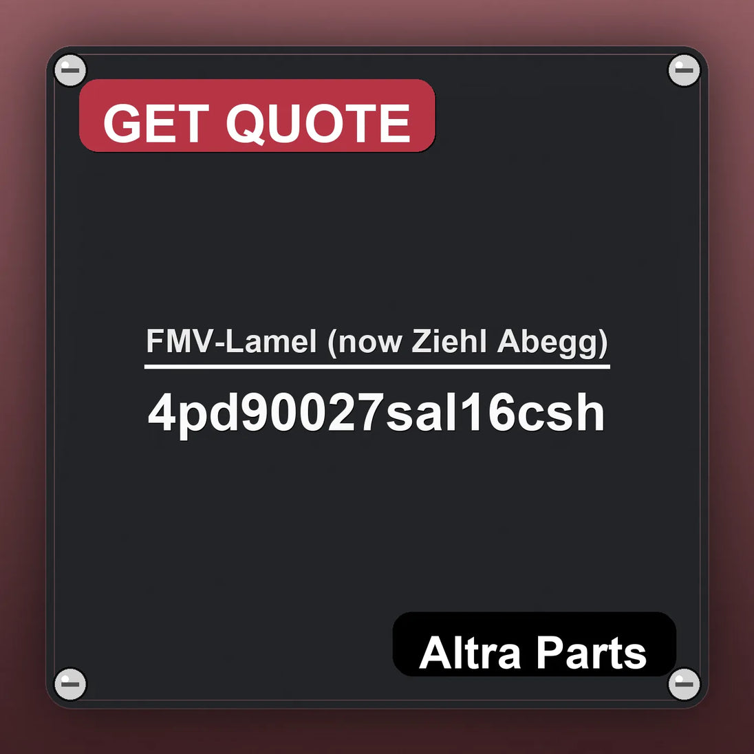 FMV-Lamel (now Ziehl Abegg) 4pd90027sal16csh industrial nameplate style image – Altra Parts. GET QUOTE.