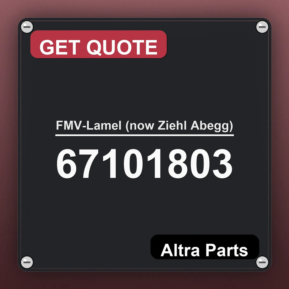 FMV-Lamel (now Ziehl Abegg) 67101803 industrial nameplate style image – Altra Parts. GET QUOTE.