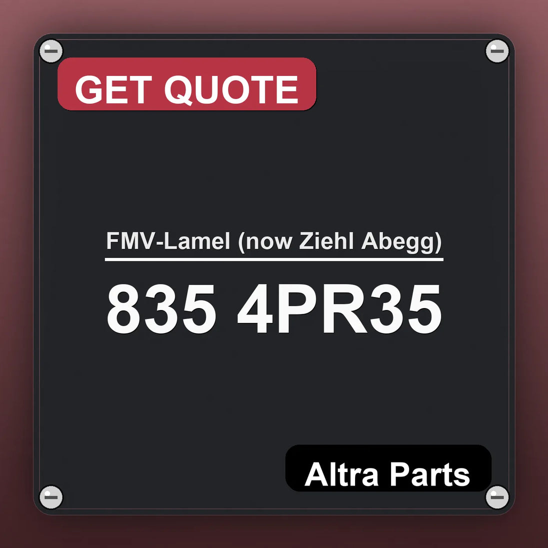 FMV-Lamel (now Ziehl Abegg) 835 4PR35 industrial nameplate style image – Altra Parts. GET QUOTE.