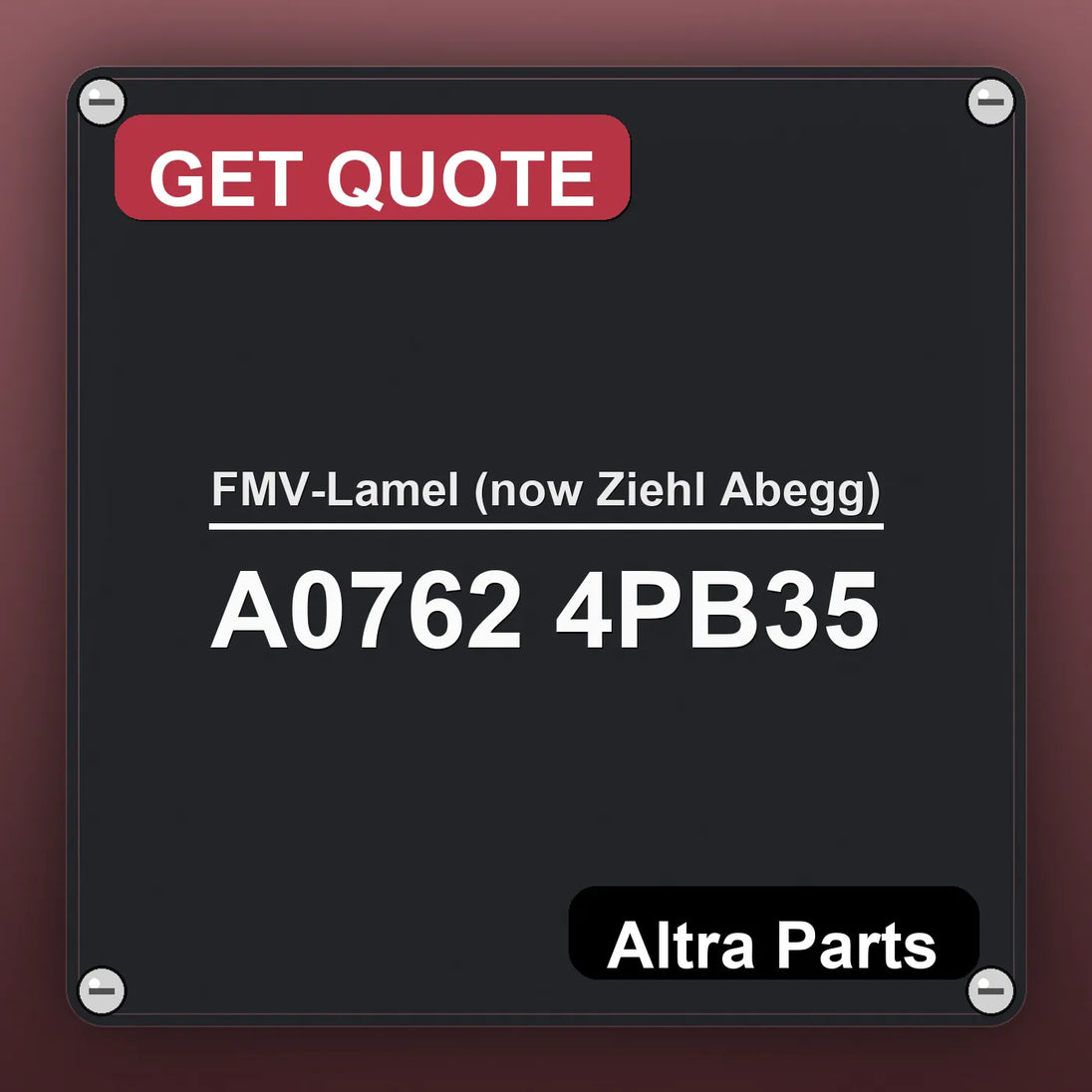 FMV-Lamel (now Ziehl Abegg) A0762 4PB35 industrial nameplate style image – Altra Parts. GET QUOTE.