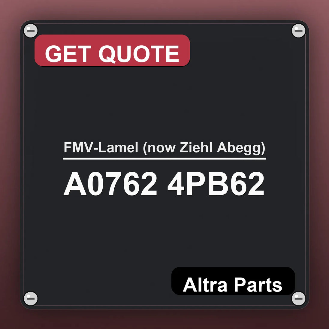 FMV-Lamel (now Ziehl Abegg) A0762 4PB62 industrial nameplate style image – Altra Parts. GET QUOTE.