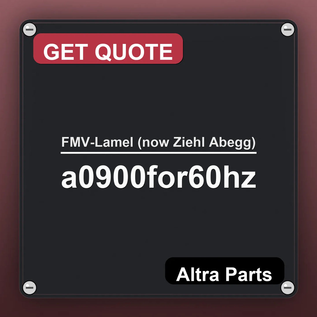 FMV-Lamel (now Ziehl Abegg) a0900for60hz industrial nameplate style image – Altra Parts. GET QUOTE.