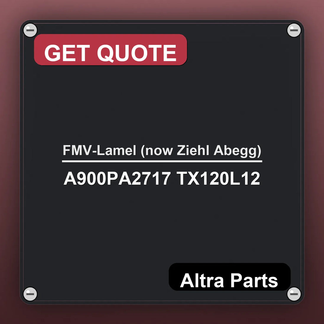 FMV-Lamel (now Ziehl Abegg) A900PA2717 TX120L12 industrial nameplate style image – Altra Parts. GET QUOTE.