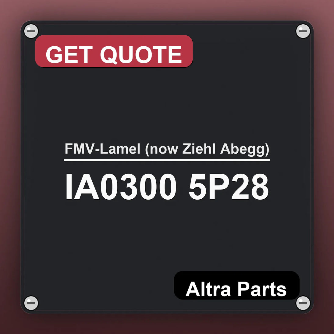 FMV-Lamel (now Ziehl Abegg) IA0300 5P28 industrial nameplate style image – Altra Parts. GET QUOTE.