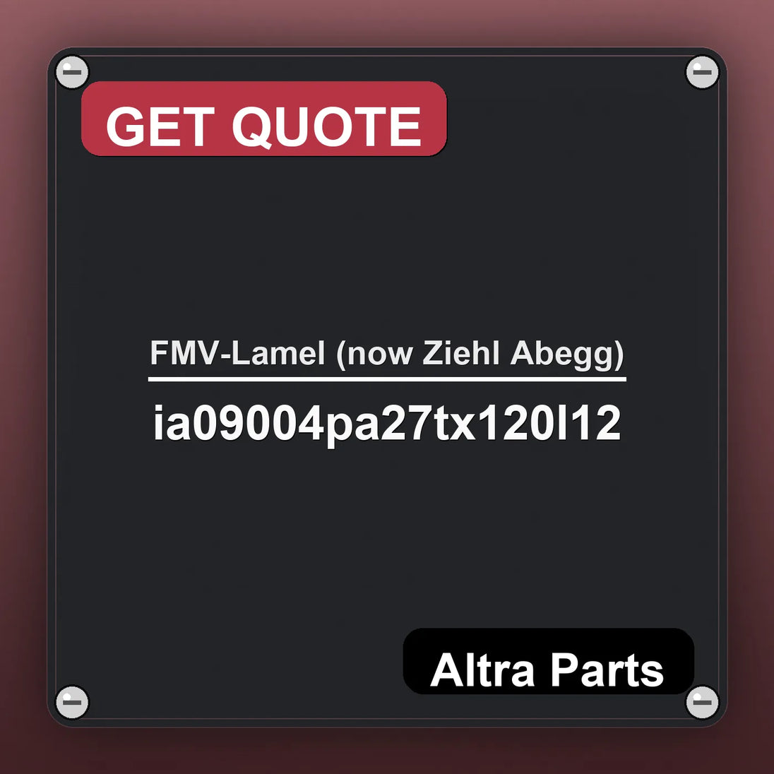 FMV-Lamel (now Ziehl Abegg) ia09004pa27tx120l12 industrial nameplate style image – Altra Parts. GET QUOTE.