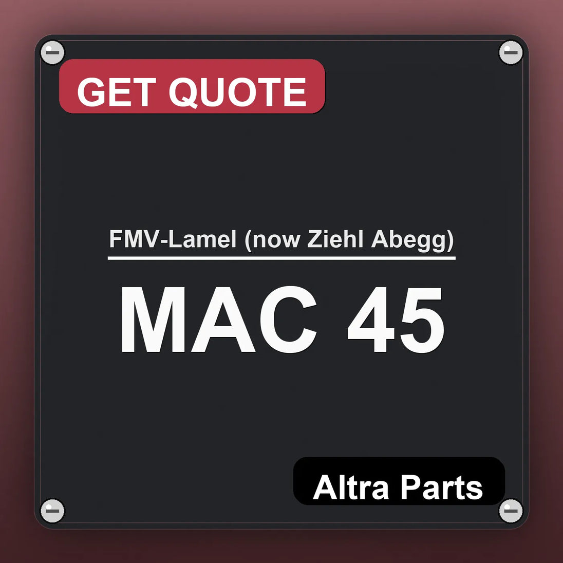 FMV-Lamel (now Ziehl Abegg) MAC 45 industrial nameplate style image – Altra Parts. GET QUOTE.