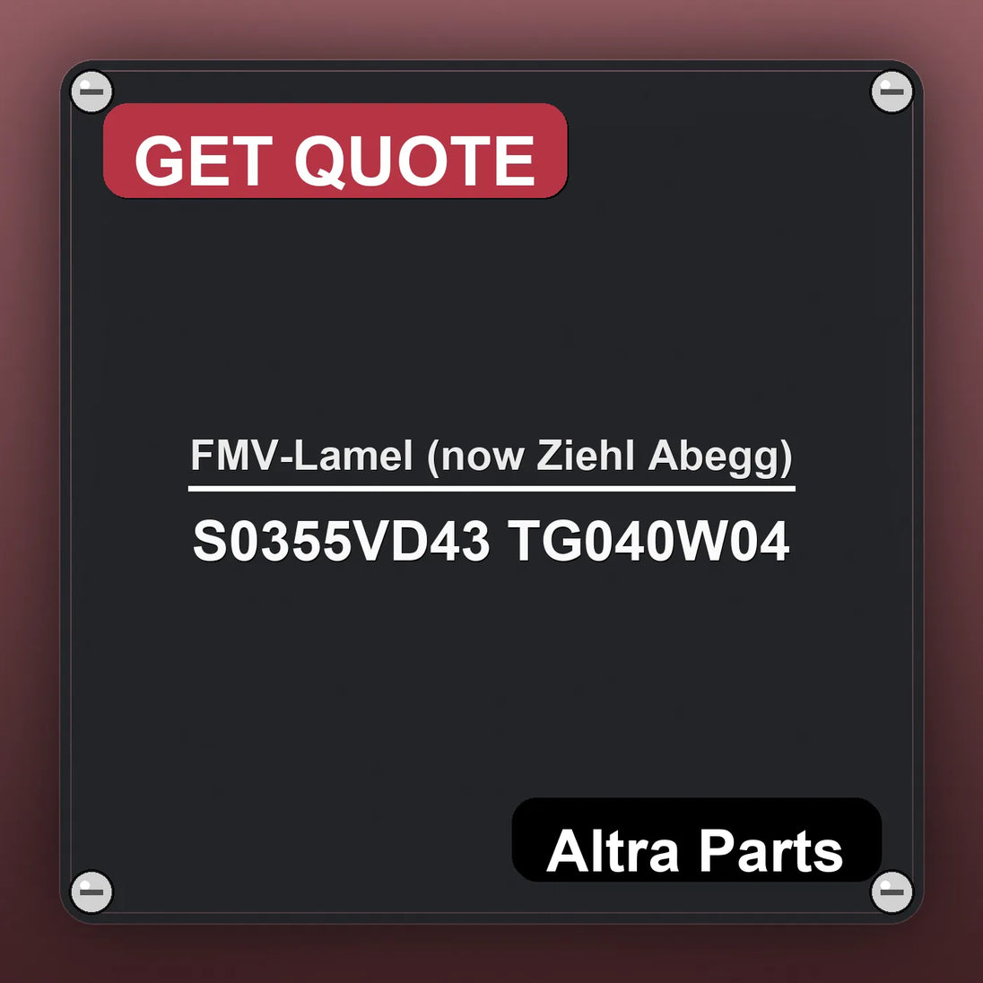 FMV-Lamel (now Ziehl Abegg) S0355VD43 TG040W04 industrial nameplate style image – Altra Parts. GET QUOTE.
