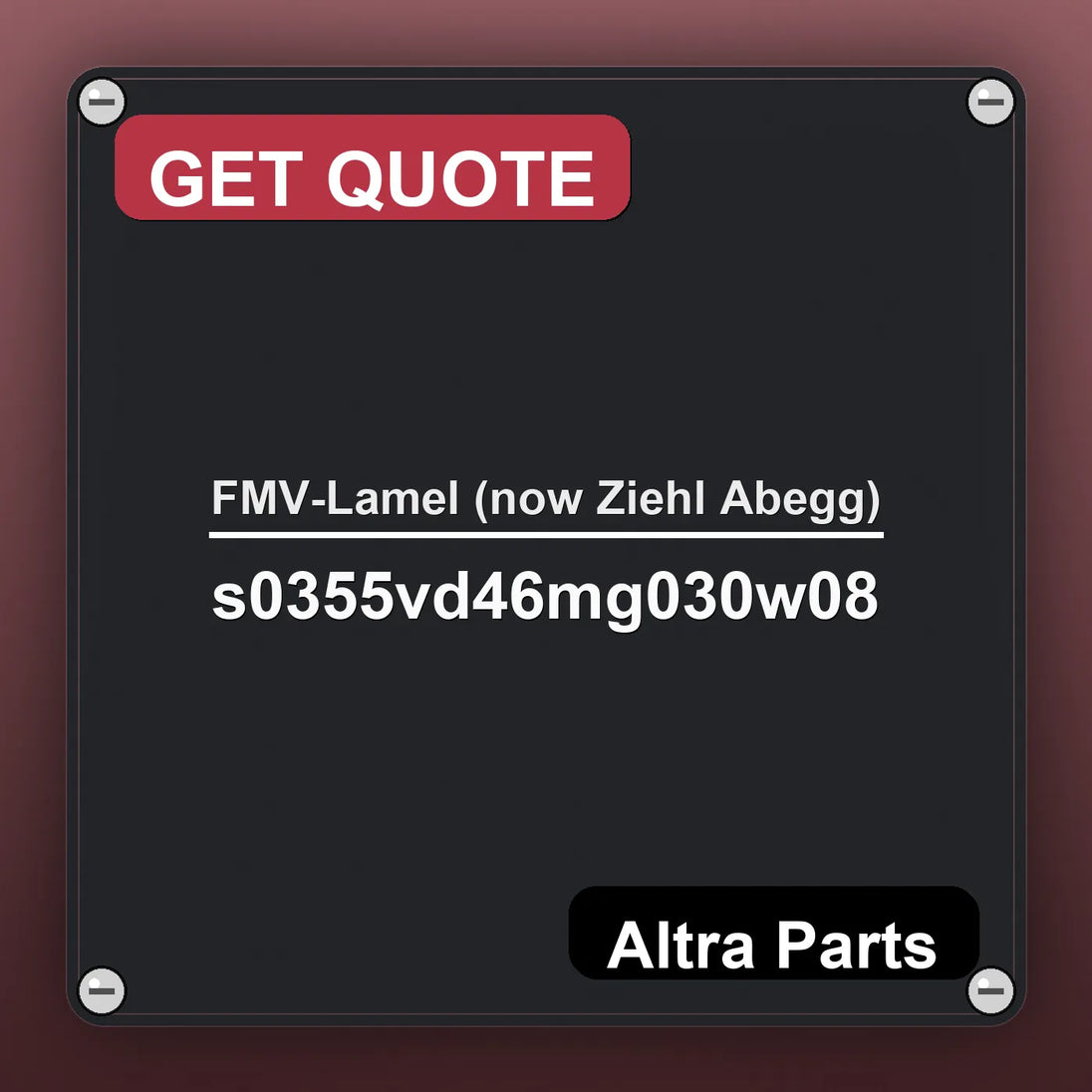 FMV-Lamel (now Ziehl Abegg) s0355vd46mg030w08 industrial nameplate style image – Altra Parts. GET QUOTE.