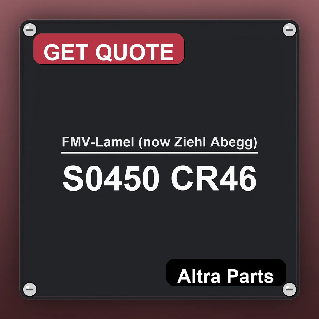 FMV-Lamel (now Ziehl Abegg) S0450 CR46 industrial nameplate style image – Altra Parts. GET QUOTE.