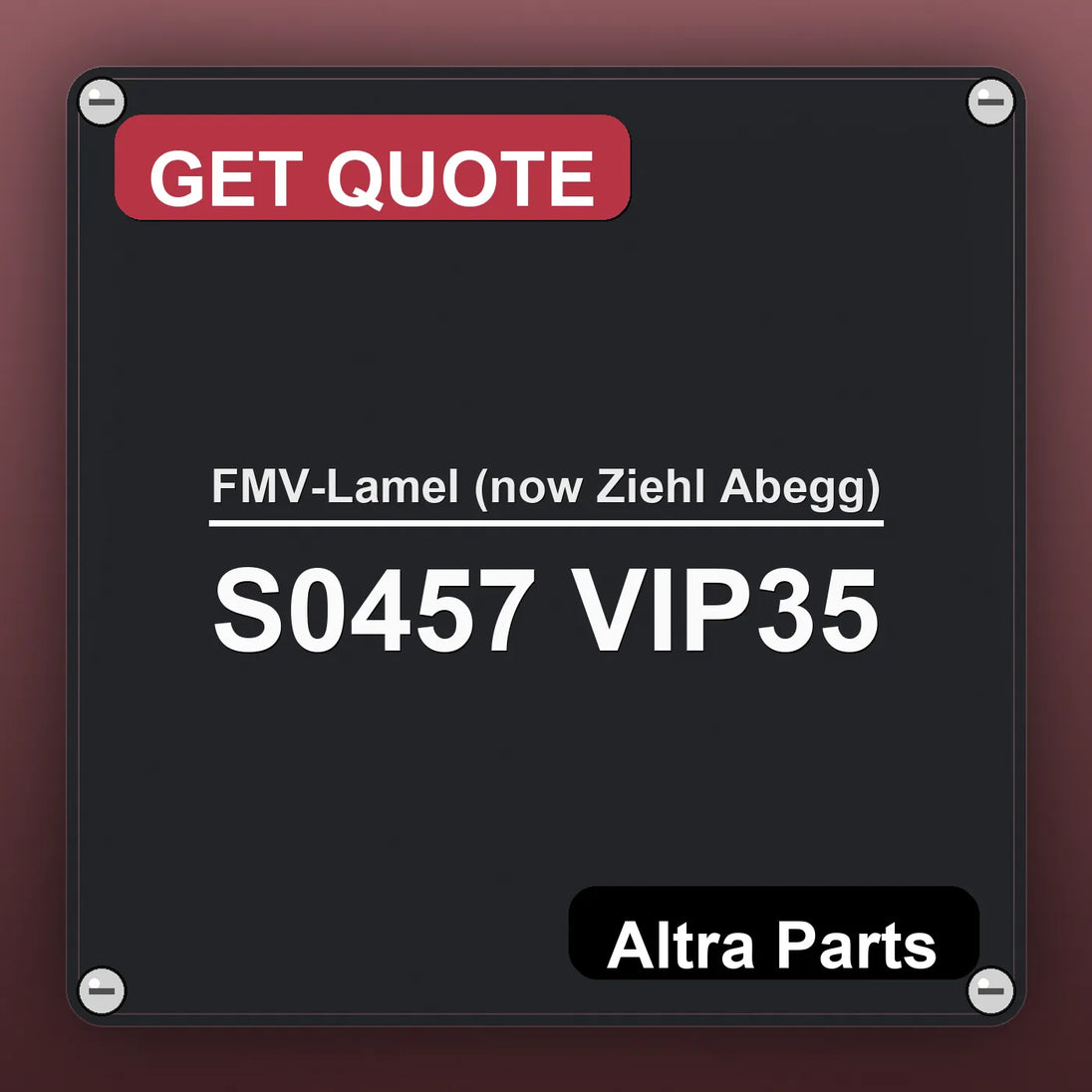 FMV-Lamel (now Ziehl Abegg) S0457 VIP35 industrial nameplate style image – Altra Parts. GET QUOTE.