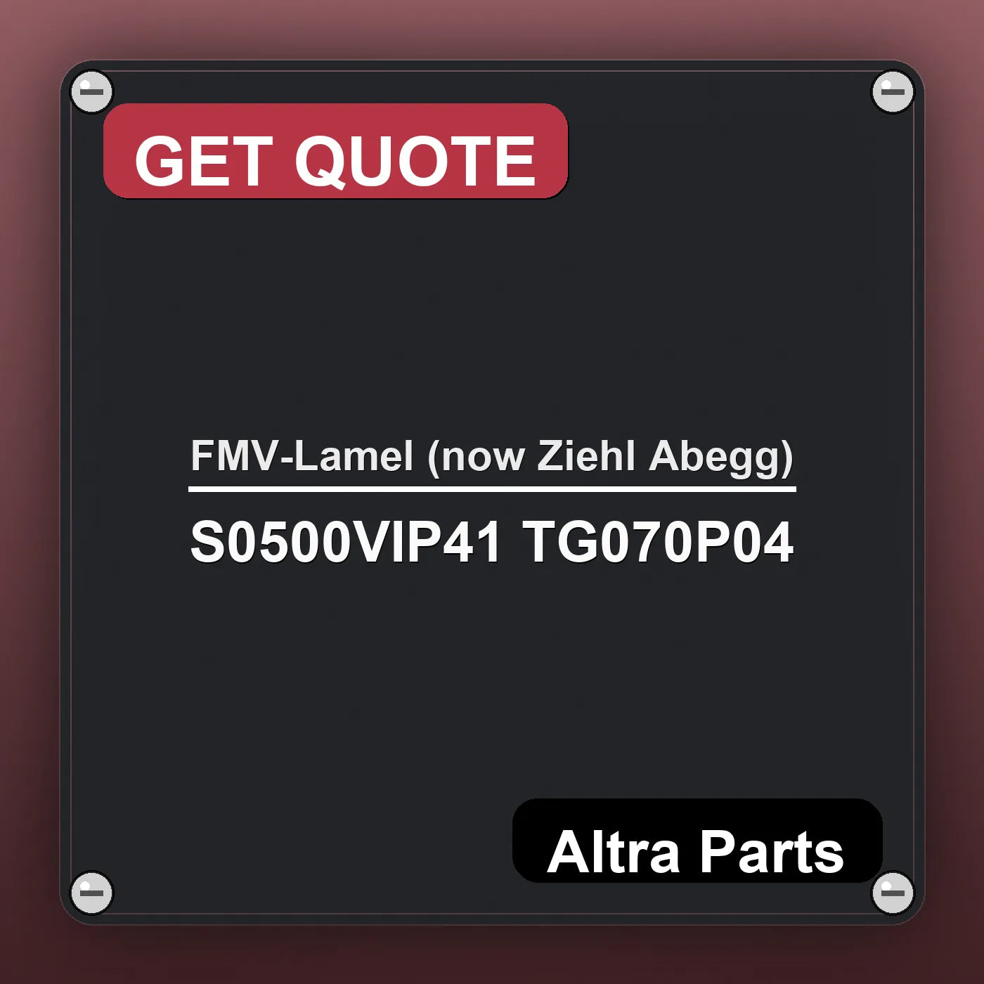 FMV-Lamel (now Ziehl Abegg) S0500VIP41 TG070P04 industrial nameplate style image – Altra Parts. GET QUOTE.