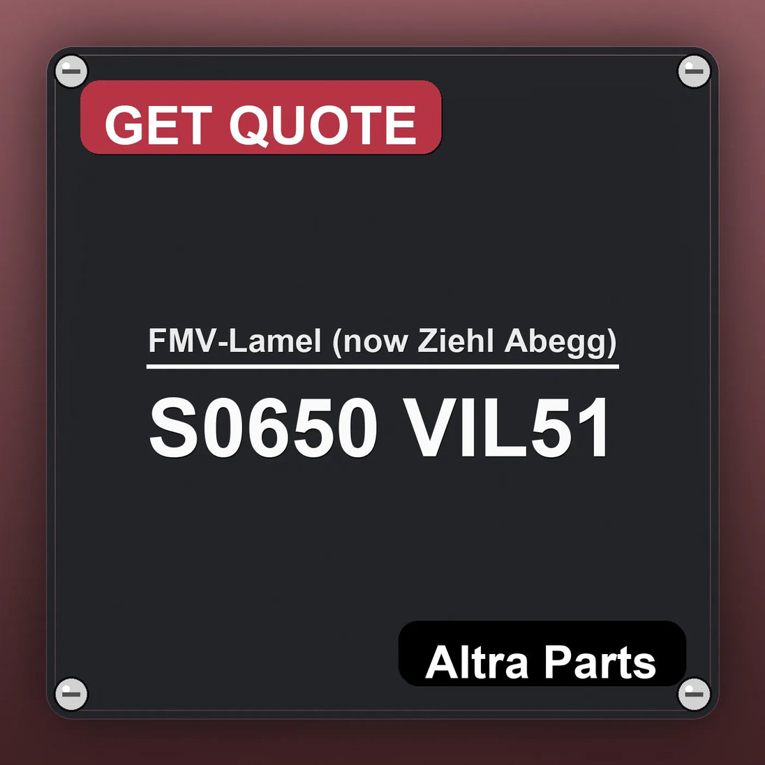 FMV-Lamel (now Ziehl Abegg) S0650 VIL51 industrial nameplate style image – Altra Parts. GET QUOTE.