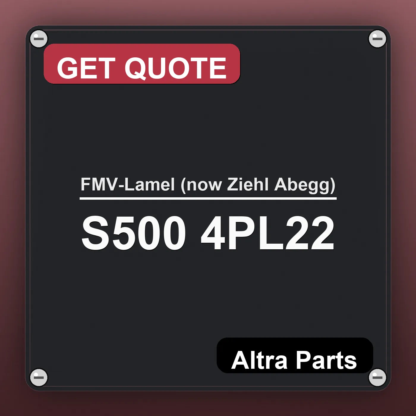FMV-Lamel (now Ziehl Abegg) S500 4PL22 industrial nameplate style image – Altra Parts. GET QUOTE.