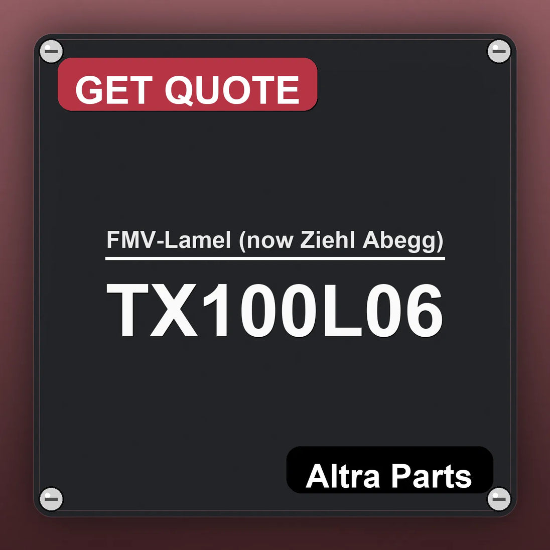 FMV-Lamel (now Ziehl Abegg) TX100L06 industrial nameplate style image – Altra Parts. GET QUOTE.