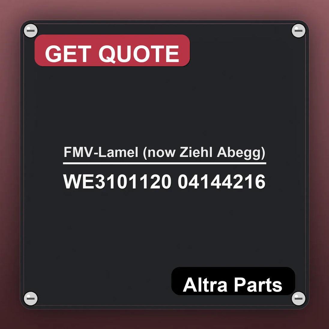 FMV-Lamel (now Ziehl Abegg) WE3101120 04144216 industrial nameplate style image – Altra Parts. GET QUOTE.