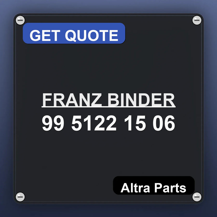 FRANZ BINDER 99 5122 15 06 industrial nameplate style image – Altra Parts. GET QUOTE.