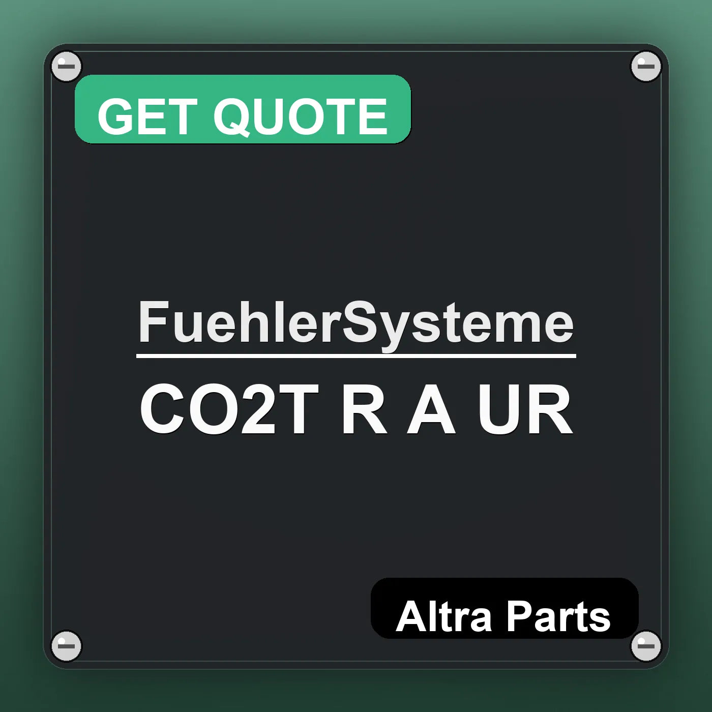 FuehlerSysteme CO2T R A UR industrial nameplate style image – Altra Parts. GET QUOTE.