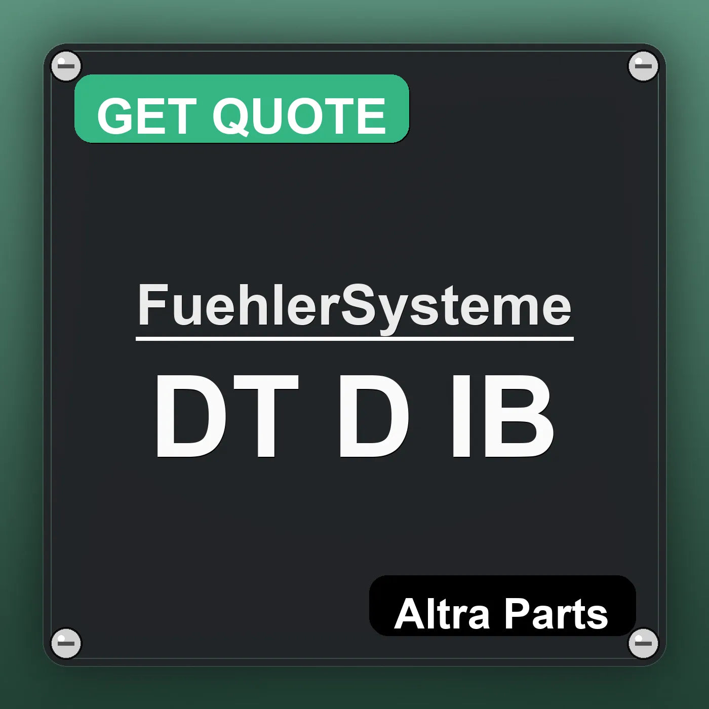 FuehlerSysteme DT D IB industrial nameplate style image – Altra Parts. GET QUOTE.