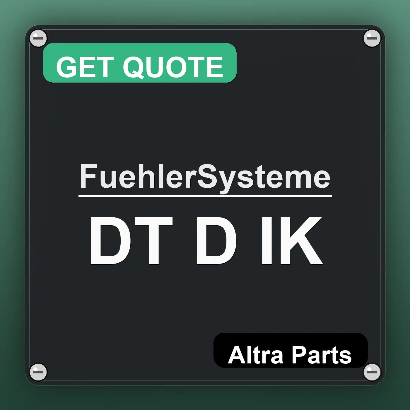 FuehlerSysteme DT D IK industrial nameplate style image – Altra Parts. GET QUOTE.