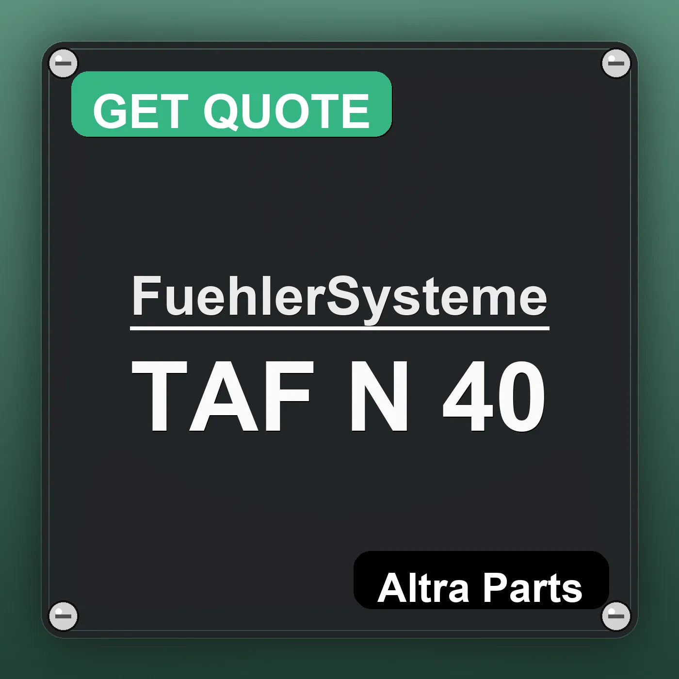 FuehlerSysteme TAF N 40 industrial nameplate style image – Altra Parts. GET QUOTE.
