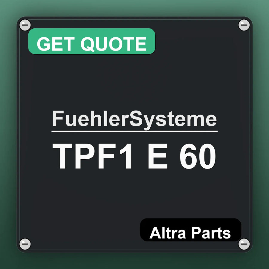 FuehlerSysteme TPF1 E 60 industrial nameplate style image – Altra Parts. GET QUOTE.