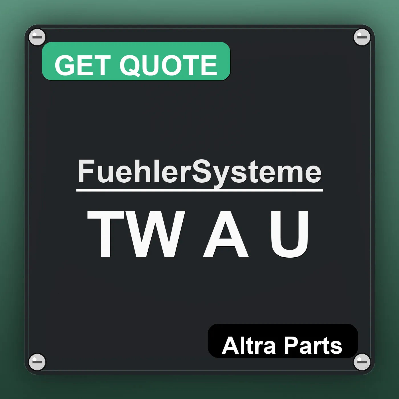 FuehlerSysteme TW A U industrial nameplate style image – Altra Parts. GET QUOTE.