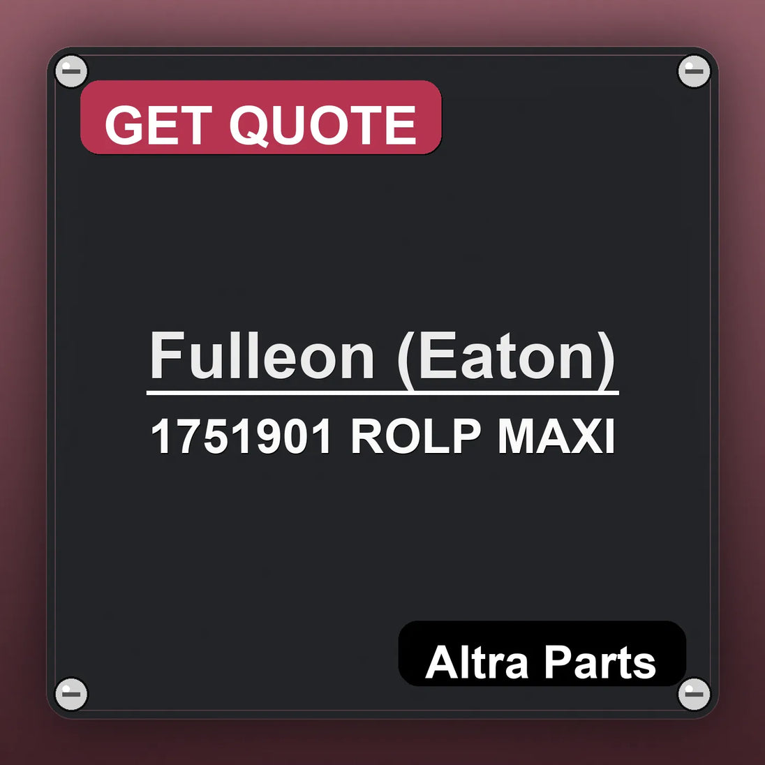 Fulleon (Eaton) 1751901 ROLP MAXI industrial nameplate style image – Altra Parts. GET QUOTE.