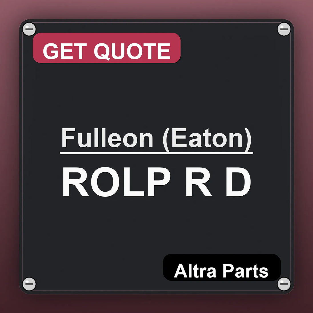 Fulleon (Eaton) ROLP R D industrial nameplate style image – Altra Parts. GET QUOTE.