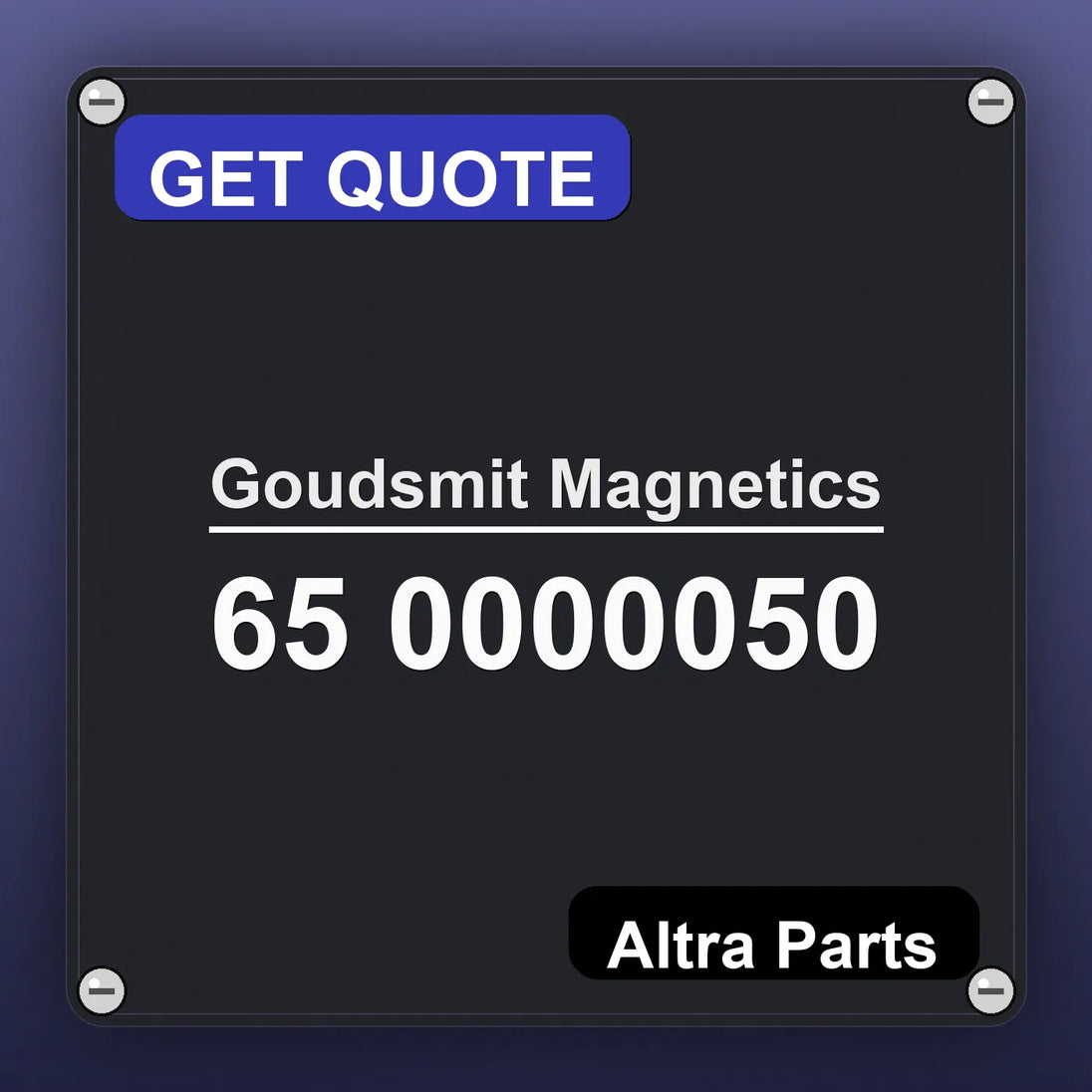 Goudsmit Magnetics 65 0000050 industrial nameplate style image – Altra Parts. GET QUOTE.