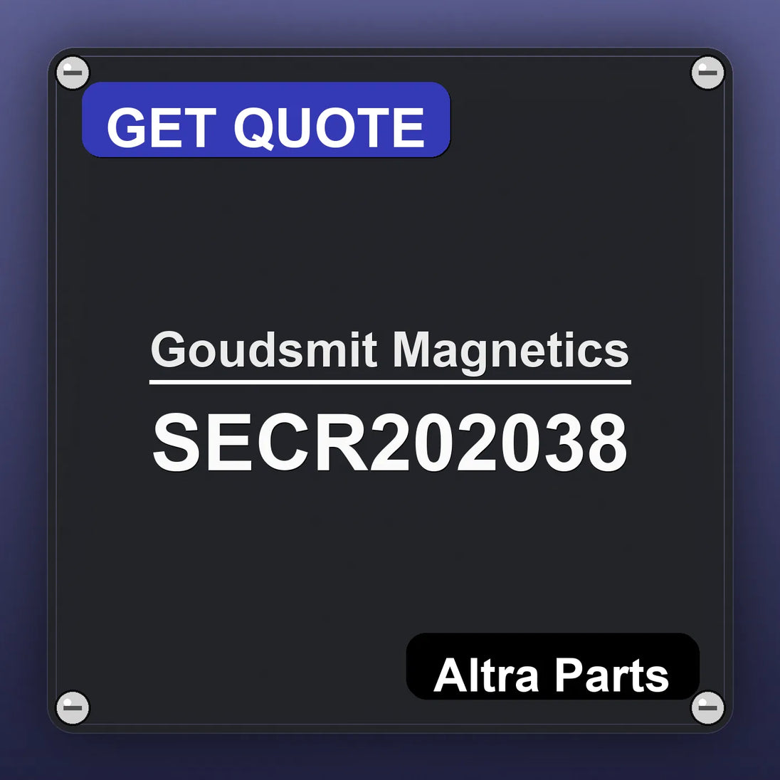 Goudsmit Magnetics SECR202038 industrial nameplate style image – Altra Parts. GET QUOTE.