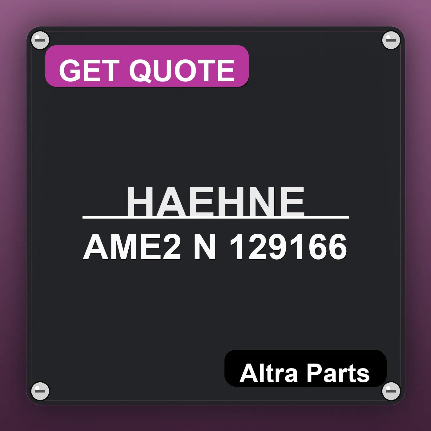 HAEHNE AME2 N 129166 industrial nameplate style image – Altra Parts. GET QUOTE.