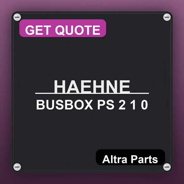 HAEHNE BUSBOX PS 2 1 0 industrial nameplate style image – Altra Parts. GET QUOTE.
