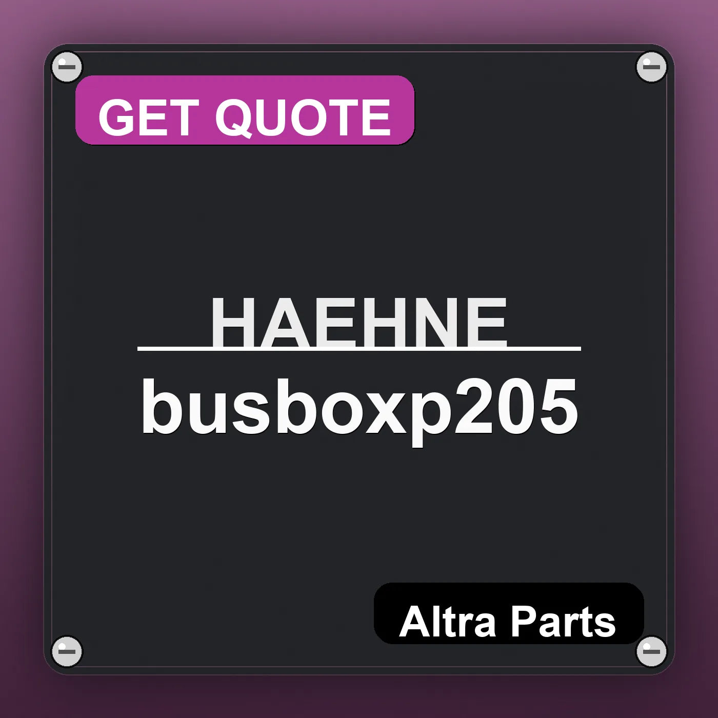 HAEHNE busboxp205 industrial nameplate style image – Altra Parts. GET QUOTE.