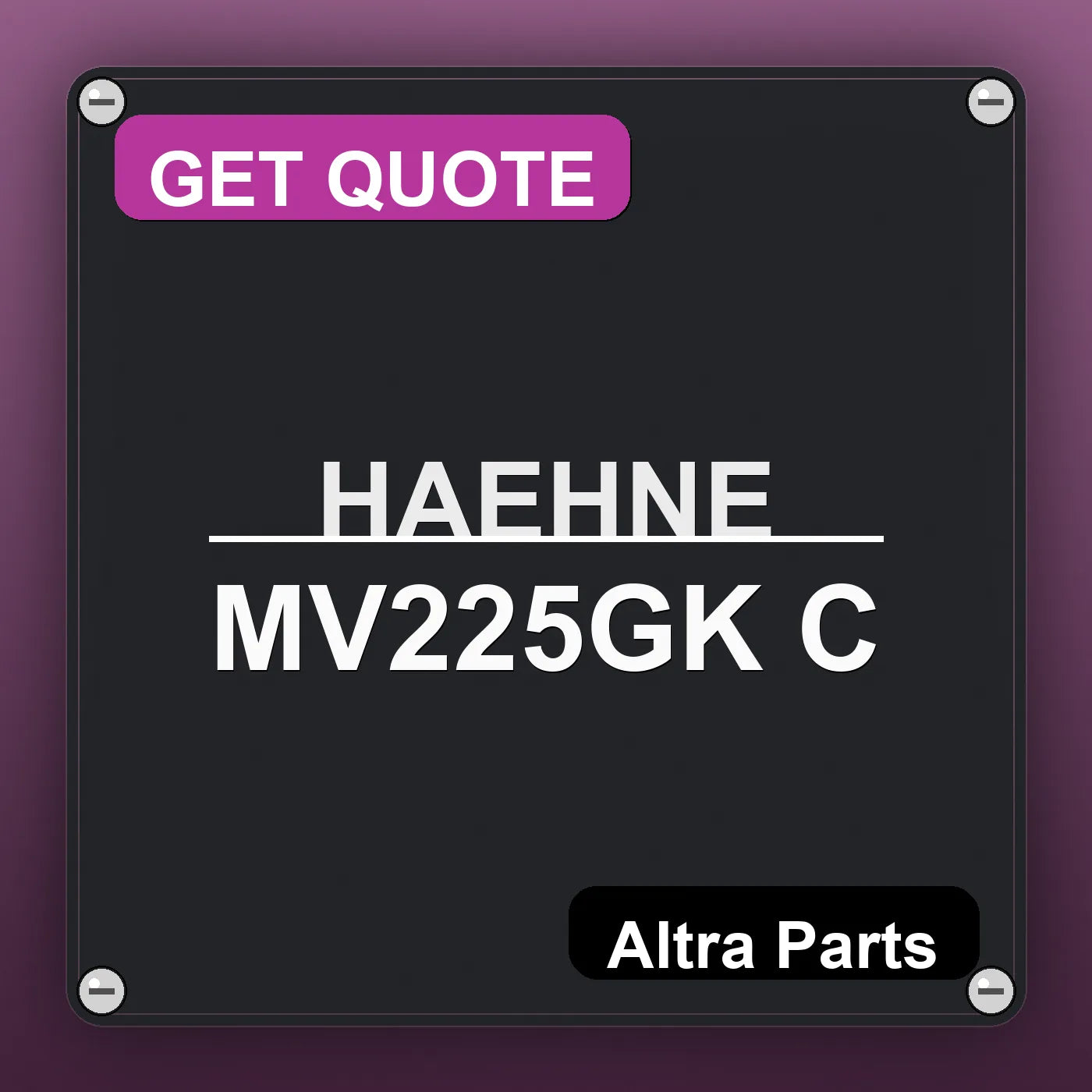 HAEHNE MV225GK C industrial nameplate style image – Altra Parts. GET QUOTE.