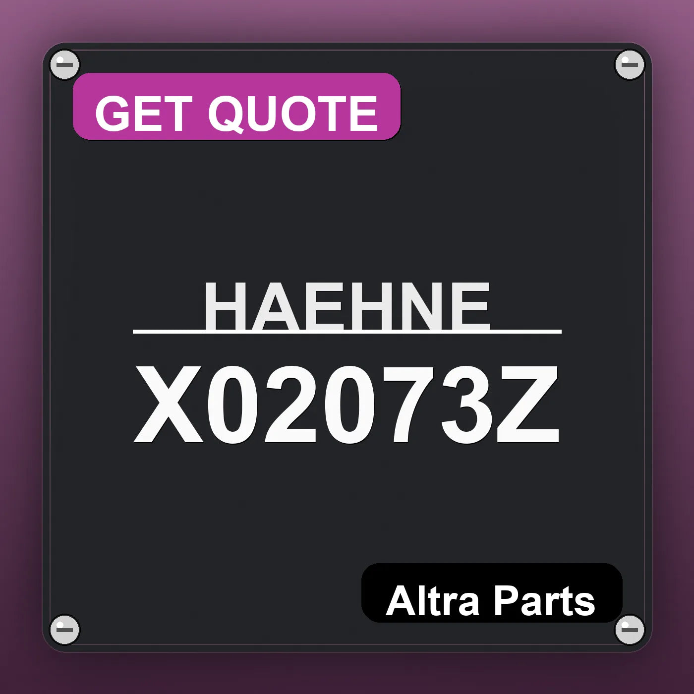 HAEHNE X02073Z industrial nameplate style image – Altra Parts. GET QUOTE.