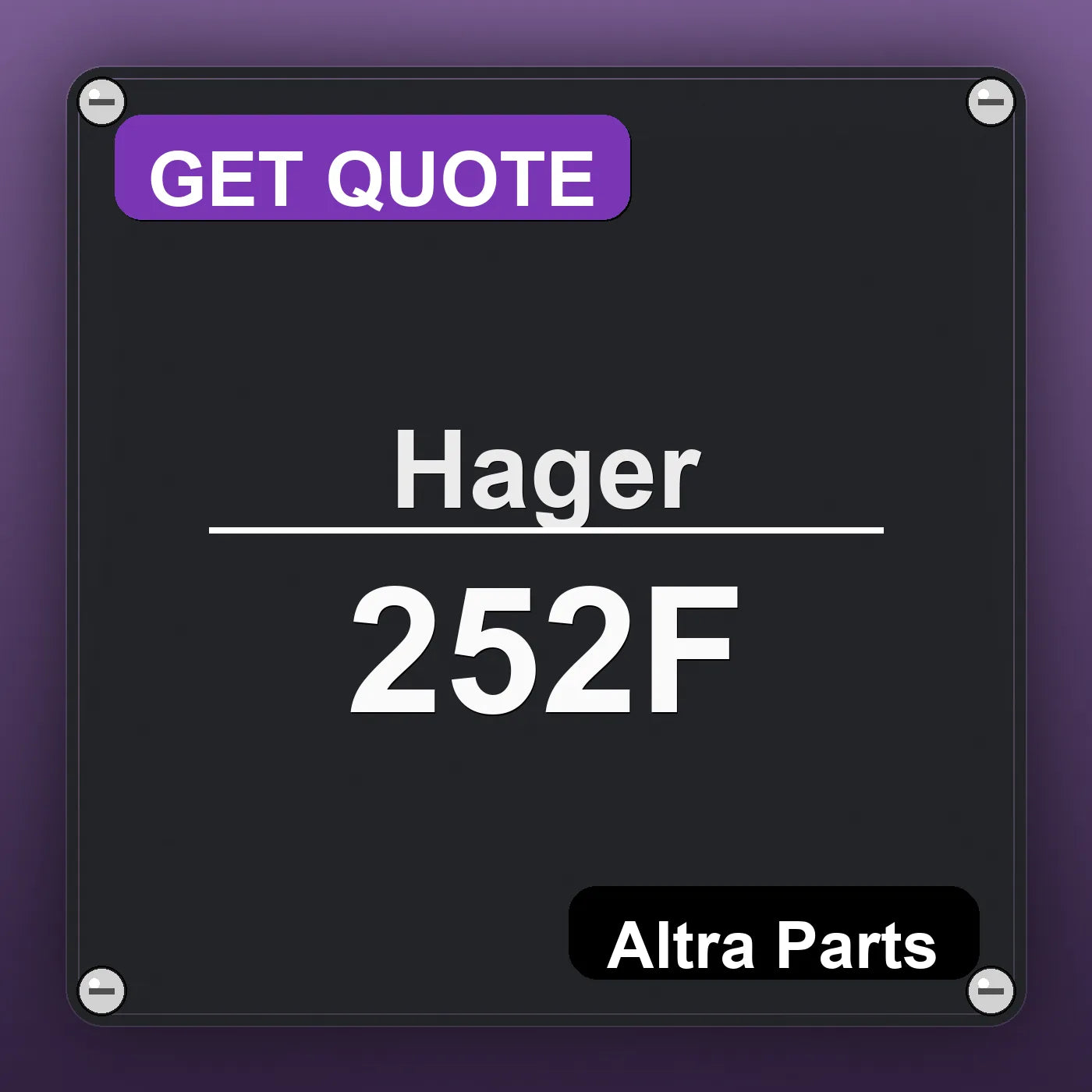 Hager 252F industrial nameplate style image – Altra Parts. GET QUOTE.
