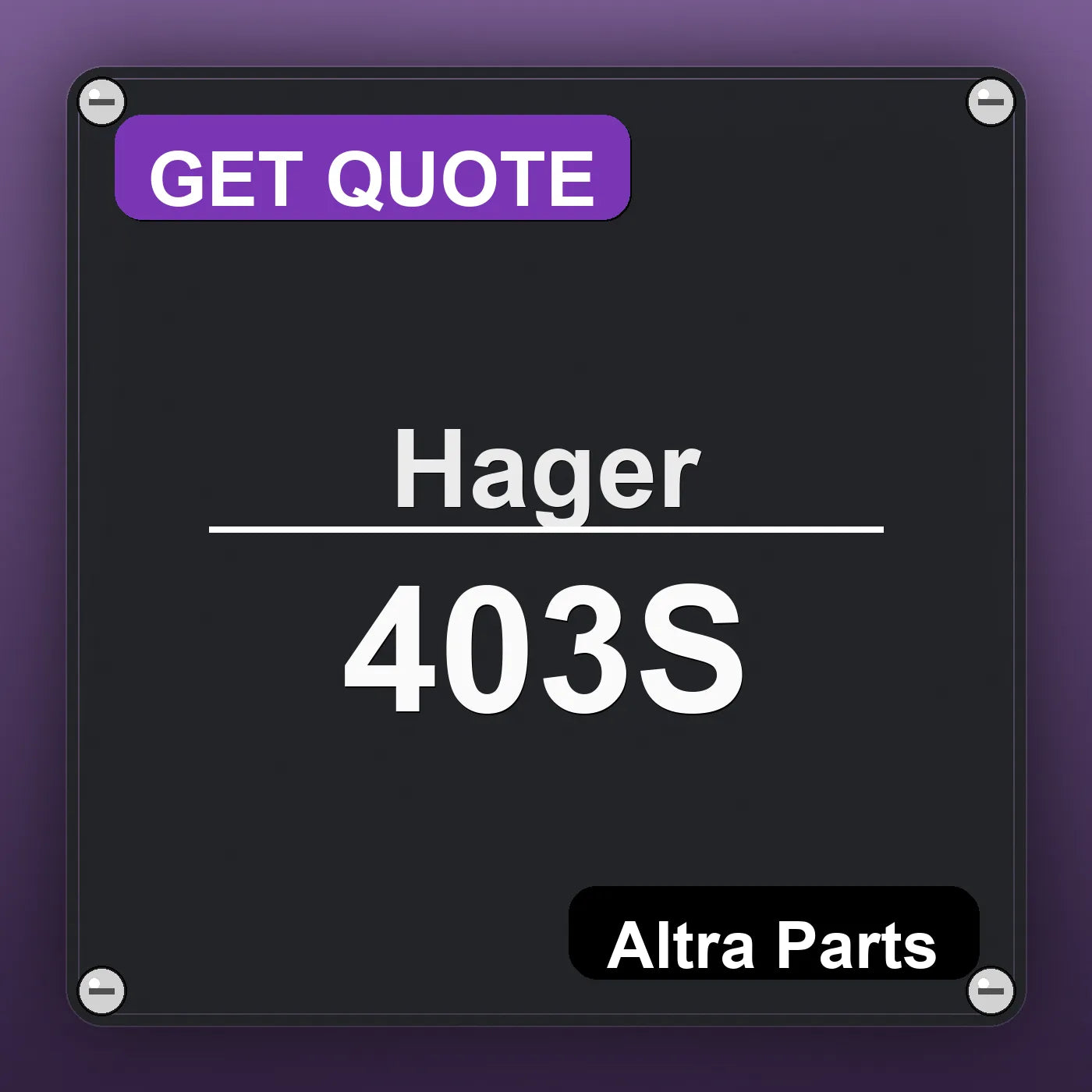 Hager 403S industrial nameplate style image – Altra Parts. GET QUOTE.
