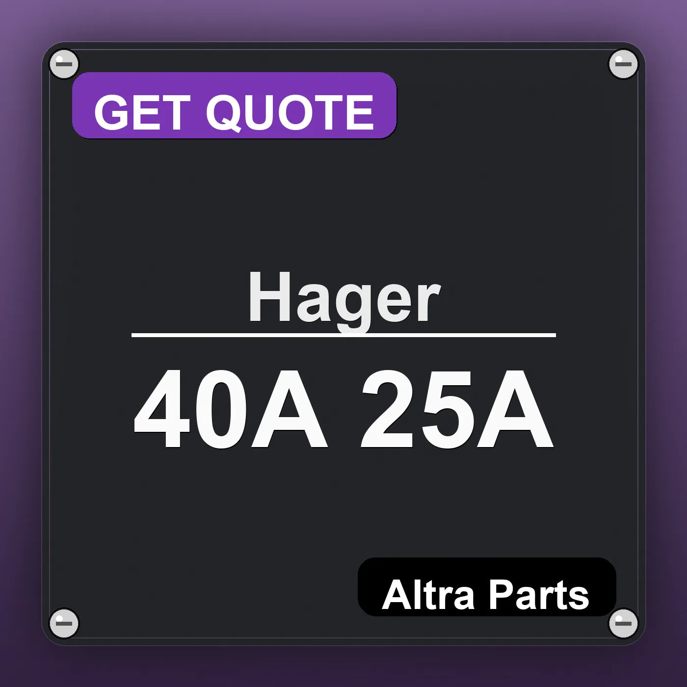Hager 40A 25A industrial nameplate style image – Altra Parts. GET QUOTE.
